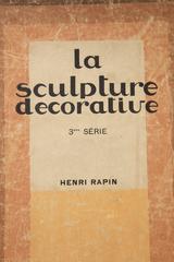 'La Sculpture Decorative Moderne 3eme Serie' by Henri Rapin