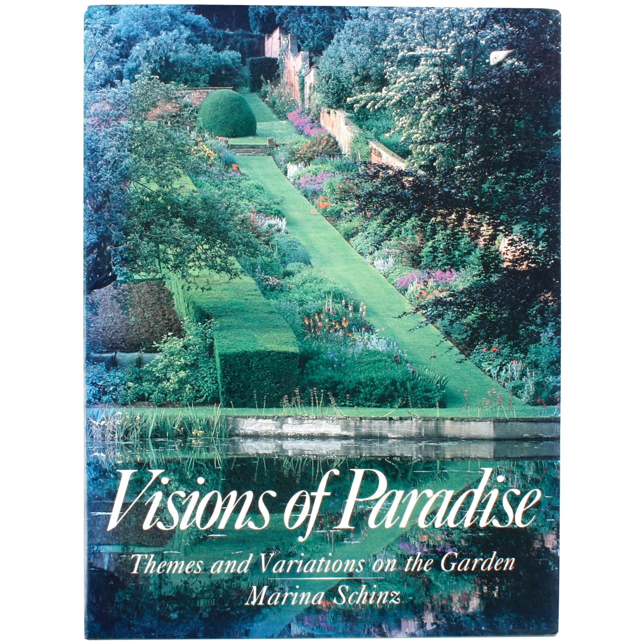 Visions of Paradise: Themes and Variations on the Garden