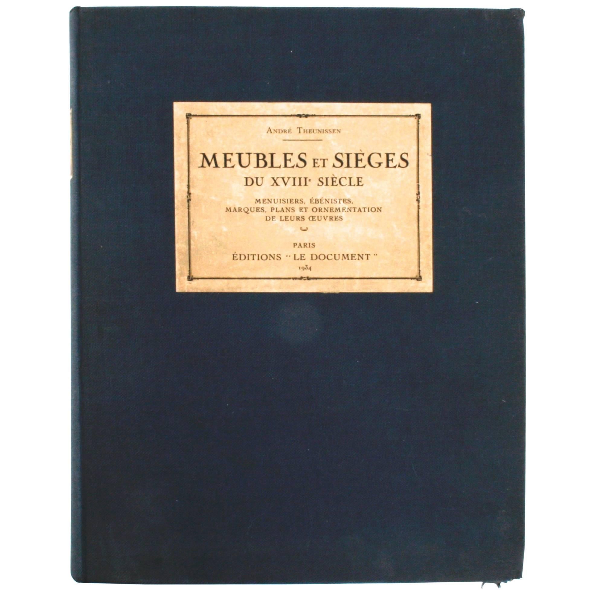 Meubles et Sièges du XVIII Siècle by André Theunissen, Limited, Numbered 1st Ed For Sale