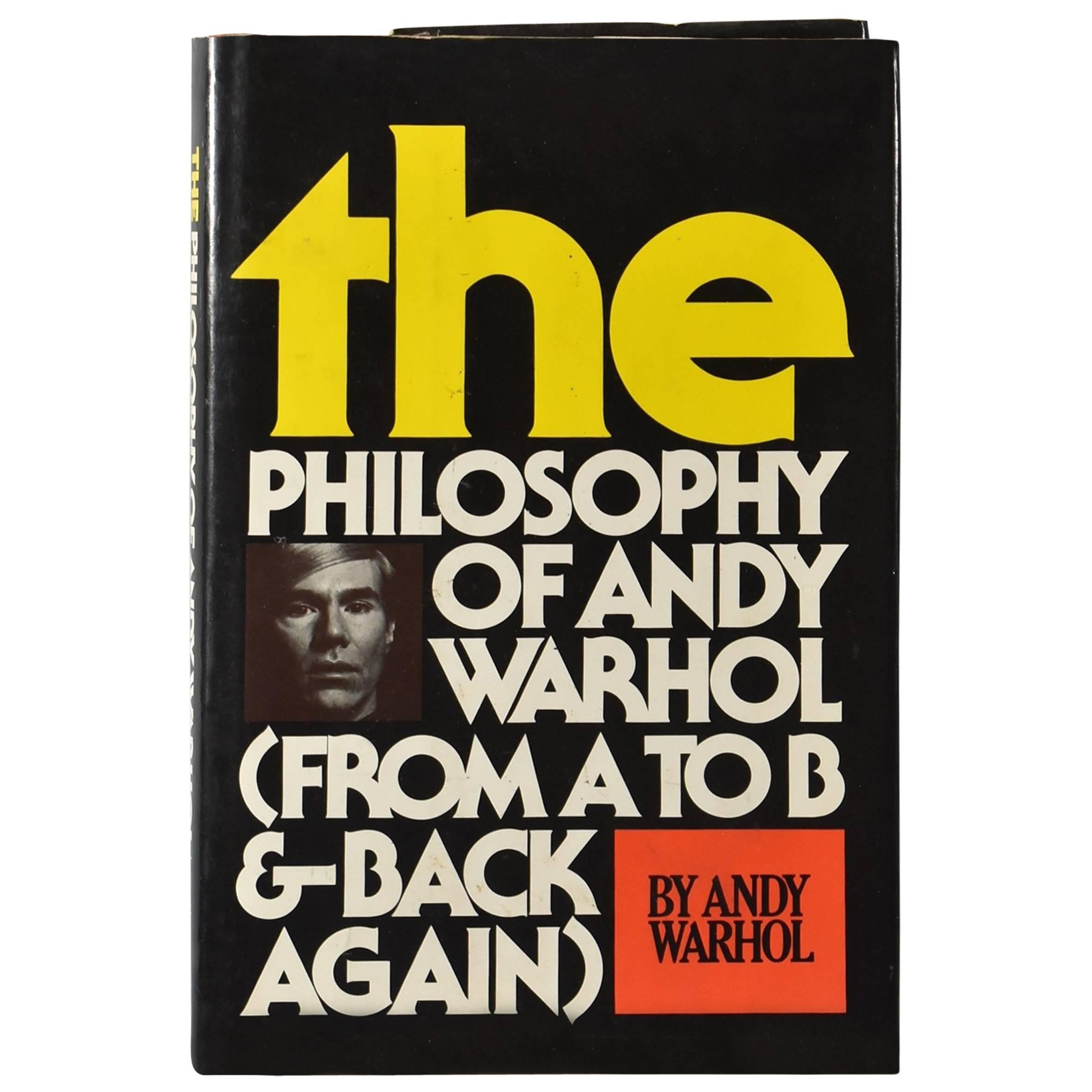 From A to B and Back Again The Philosophy of Andy Warhol 