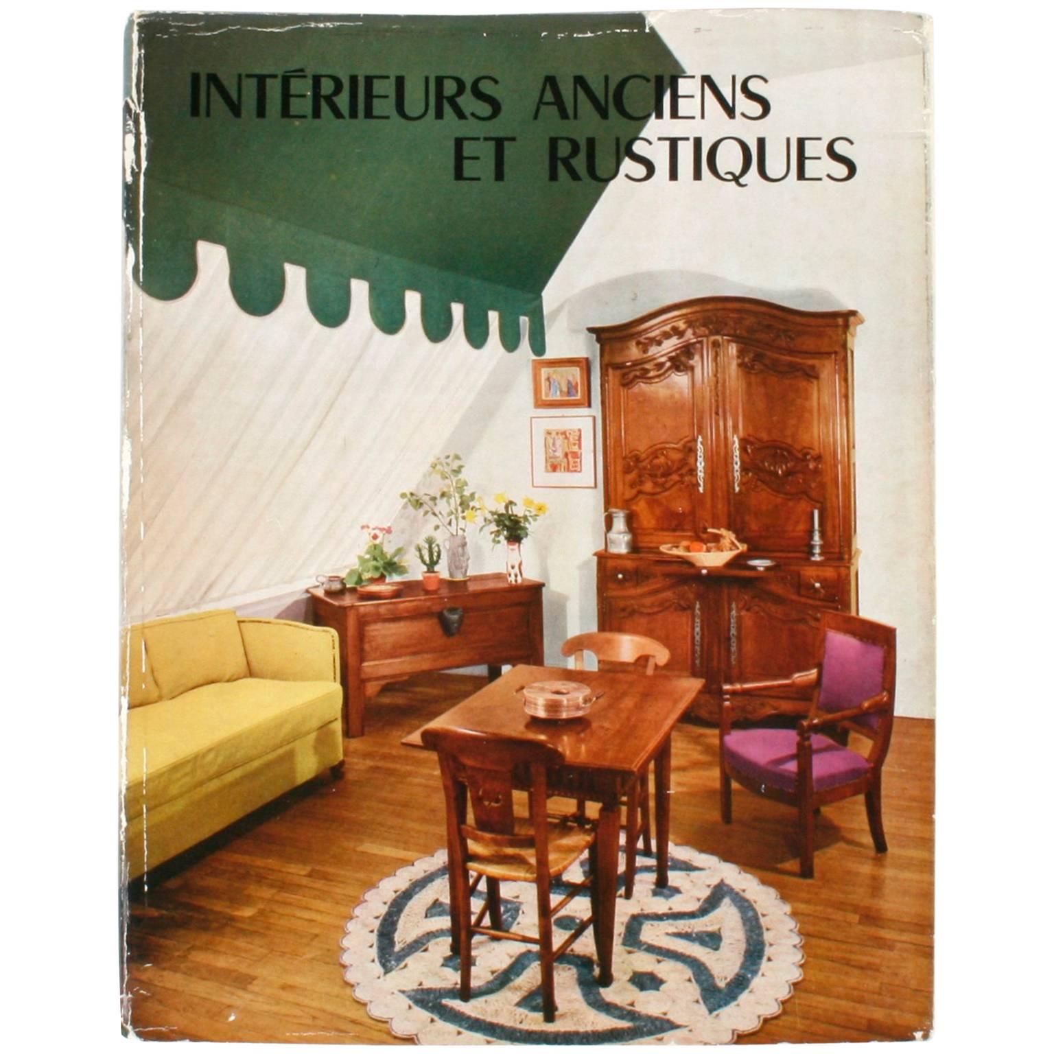 Intérieurs Anciens et Rustique (Old and Rustic Interiors) by Maurice Andrac