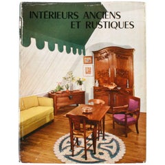 Intérieurs Anciens et Rustique (Old and Rustic Interiors) by Maurice Andrac