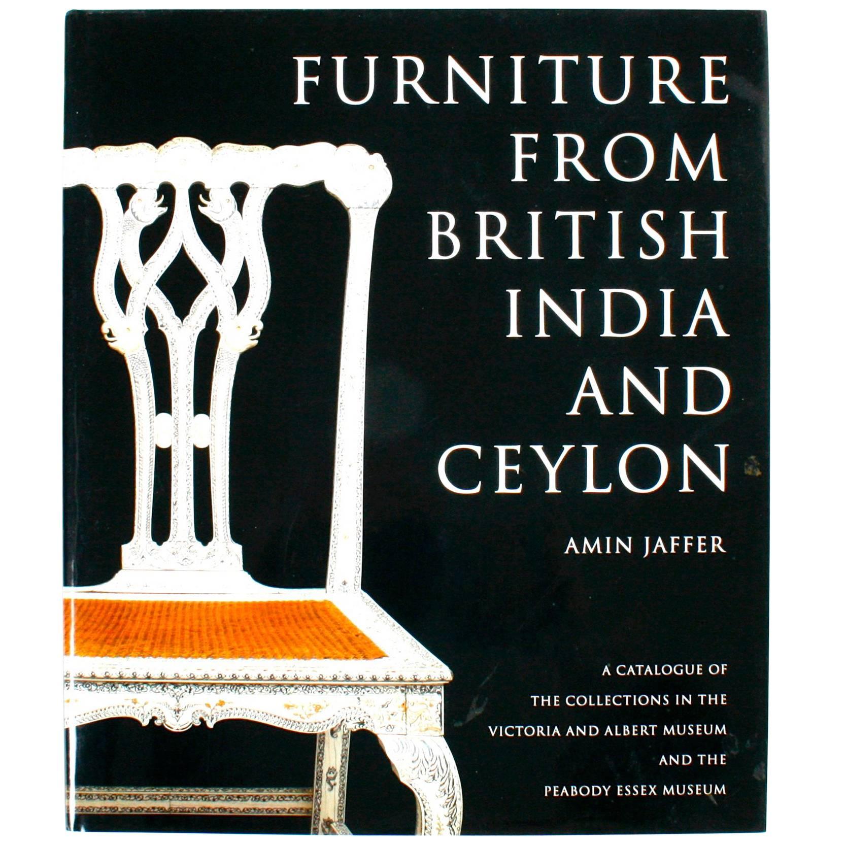 Furniture from British India and Ceylon by Amin Jaffer, First Edition