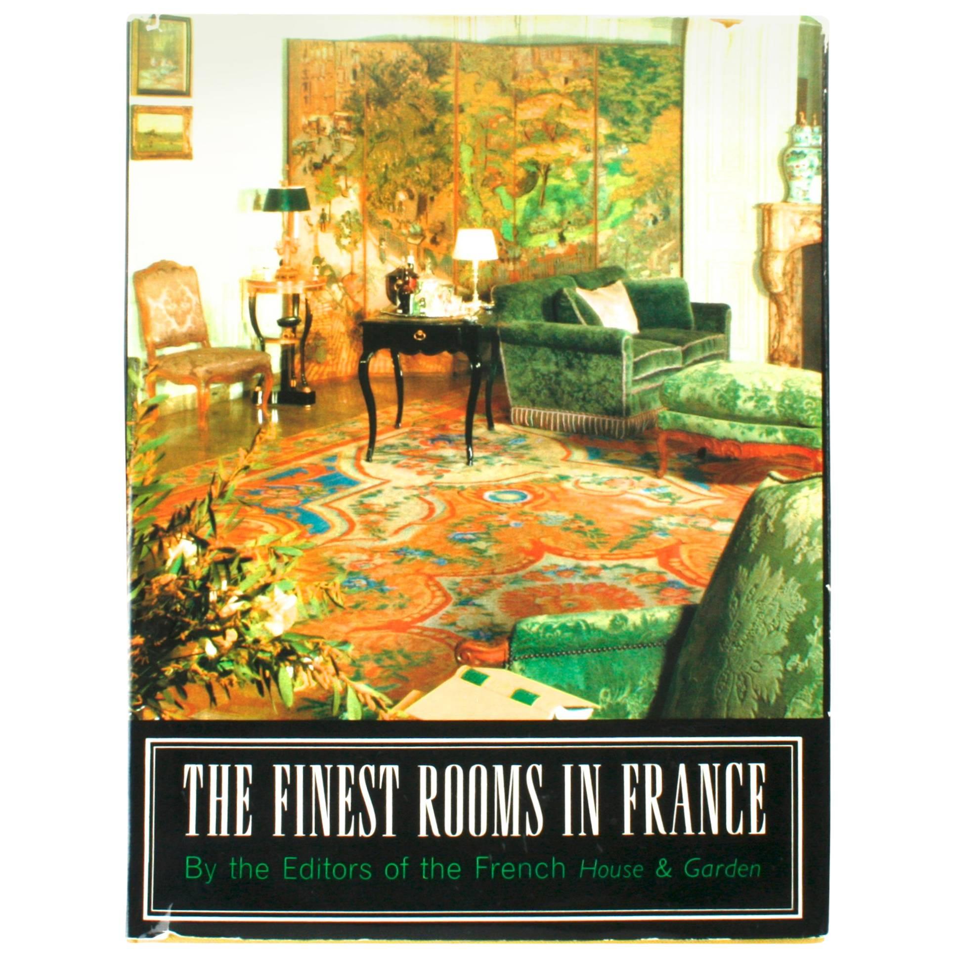 Finest Rooms in France by the French House & Garden, First Edition
