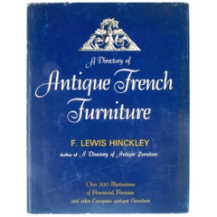 Antique French Furniture by F. Lewis Hinckley, First Edition