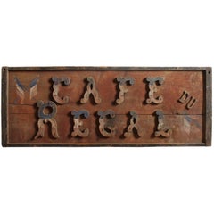 Late 1800s French Hand-Painted Wood Sign "Cafe Du Regal"