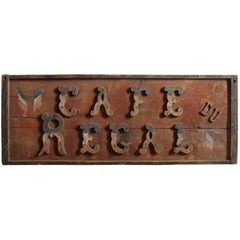 Late 1800s French Hand-Painted Wood Sign "Cafe Du Regal"