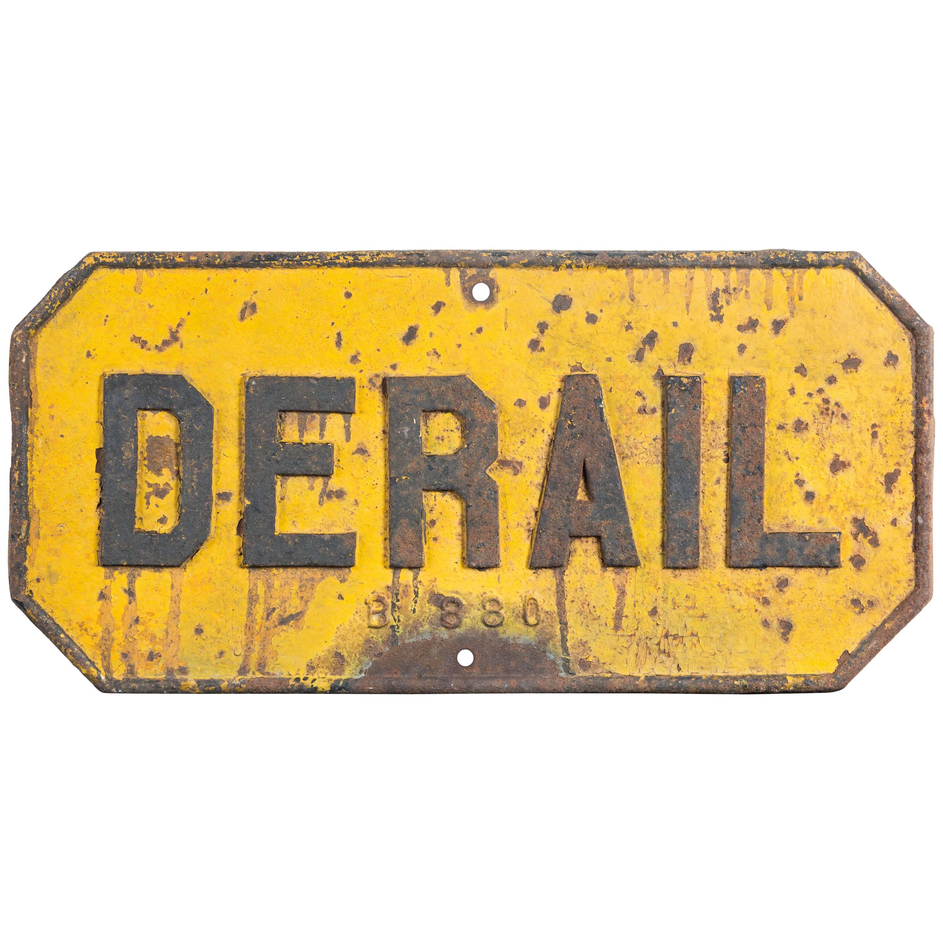 Cast Iron Railroad DERAIL Sign, Early 20th Century