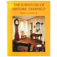 The Furniture of Historic Deerfield by Dean A. Fales, Jr., Signed First Edition