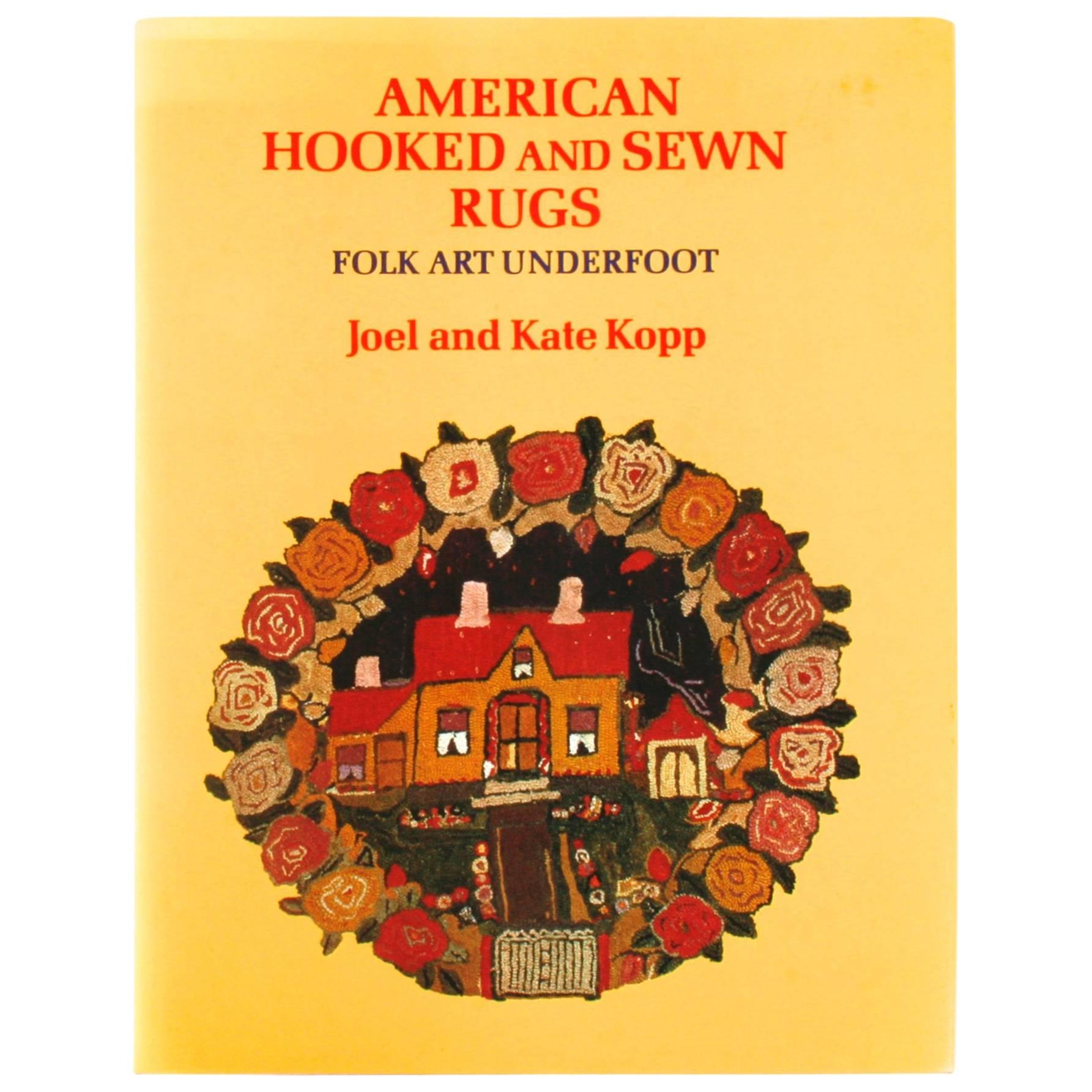 American Hooked and Sewn Rugs, Folk Art Underfoot by Joel and Kate Kopp