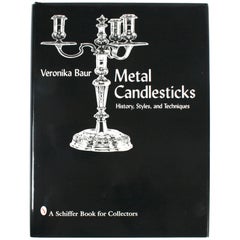 Candelieri in metallo, storia, stili e tecniche di Veronica Baur 1st Ed