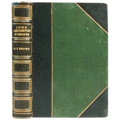 John Addington Symonds: A Biography, 1st Ed