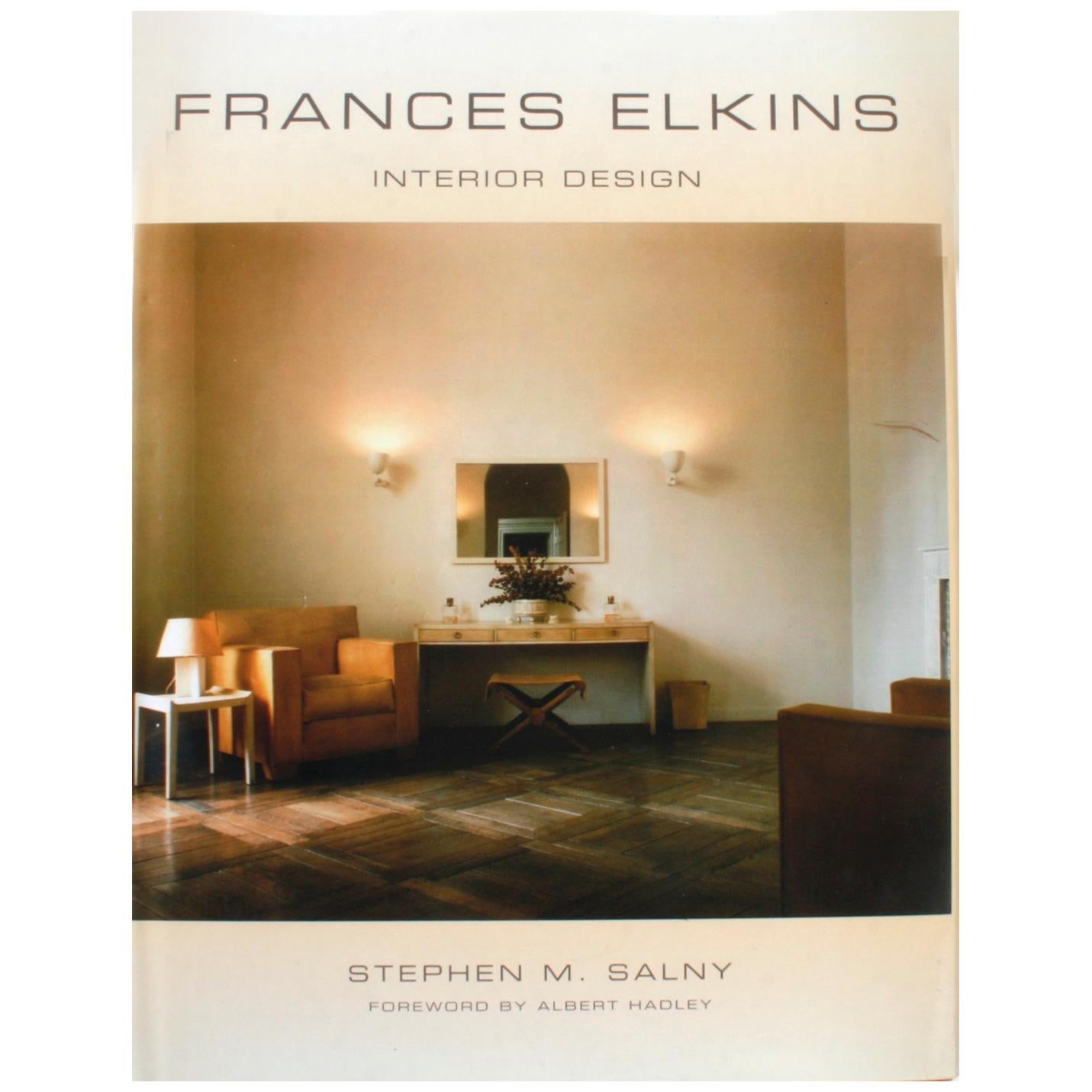 Frances Elkins, Interior Design by Stephen Salny, Forward by Albert Hadley
