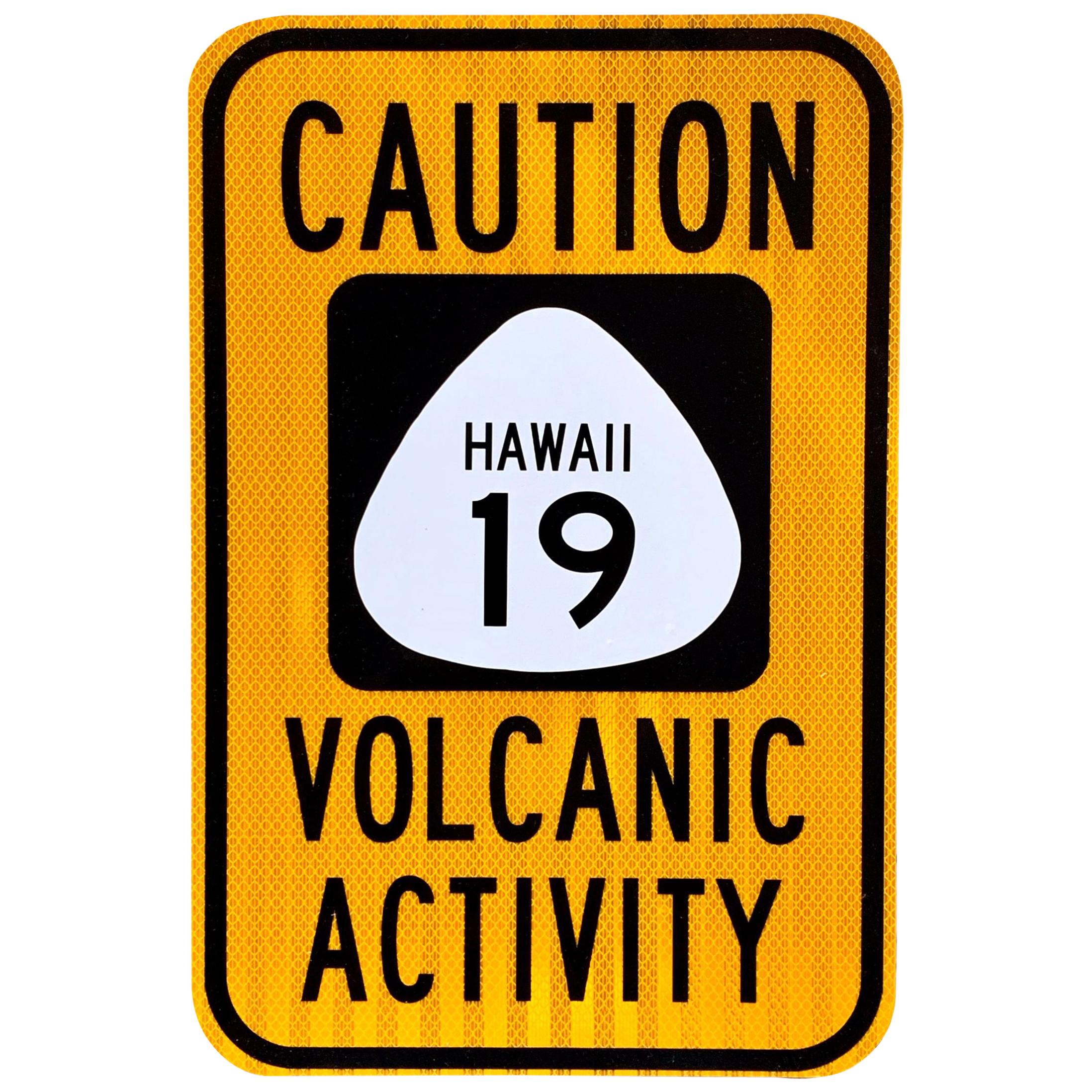 Hawaii "Volcanic Activity" Vintage Road Sign