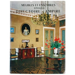Meubles et Ensembles Époque Directoire Empire, First Edition