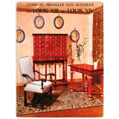 Vintage Comment Installer Son Interieur en Louis XIII ou Louis XIV, First Edition