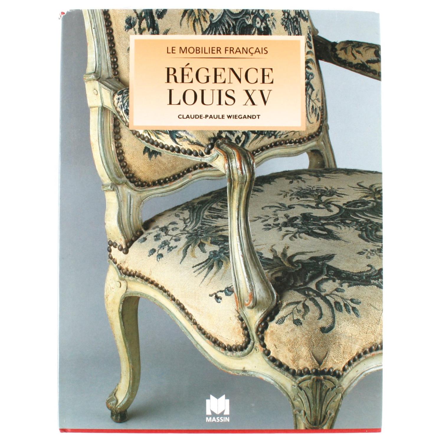 Régence Louis XV by Claude-Paule Wiegandt, 1st Edition