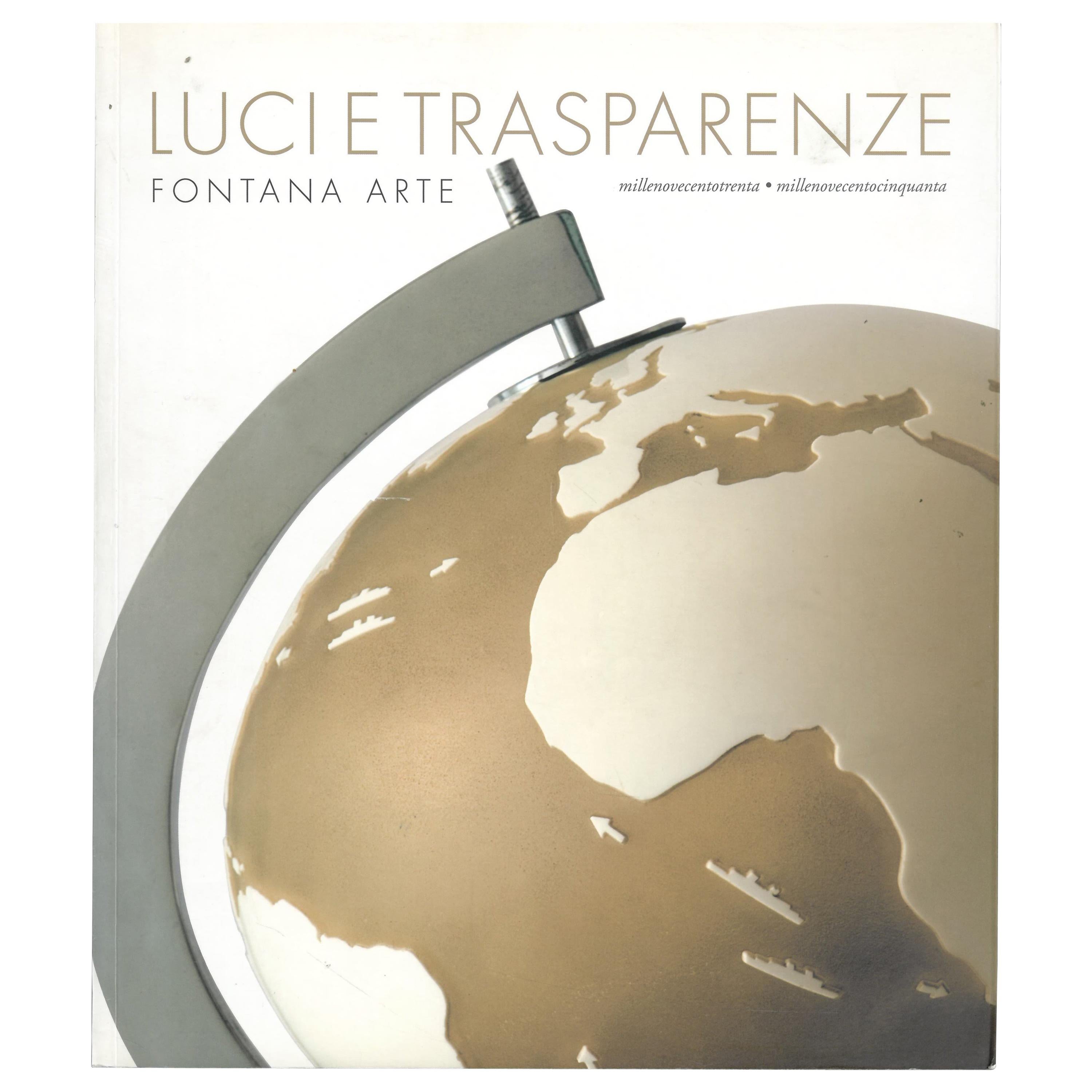 Luci E Trasparenze, Fontana Arte, 1930-1950 (Book) For Sale