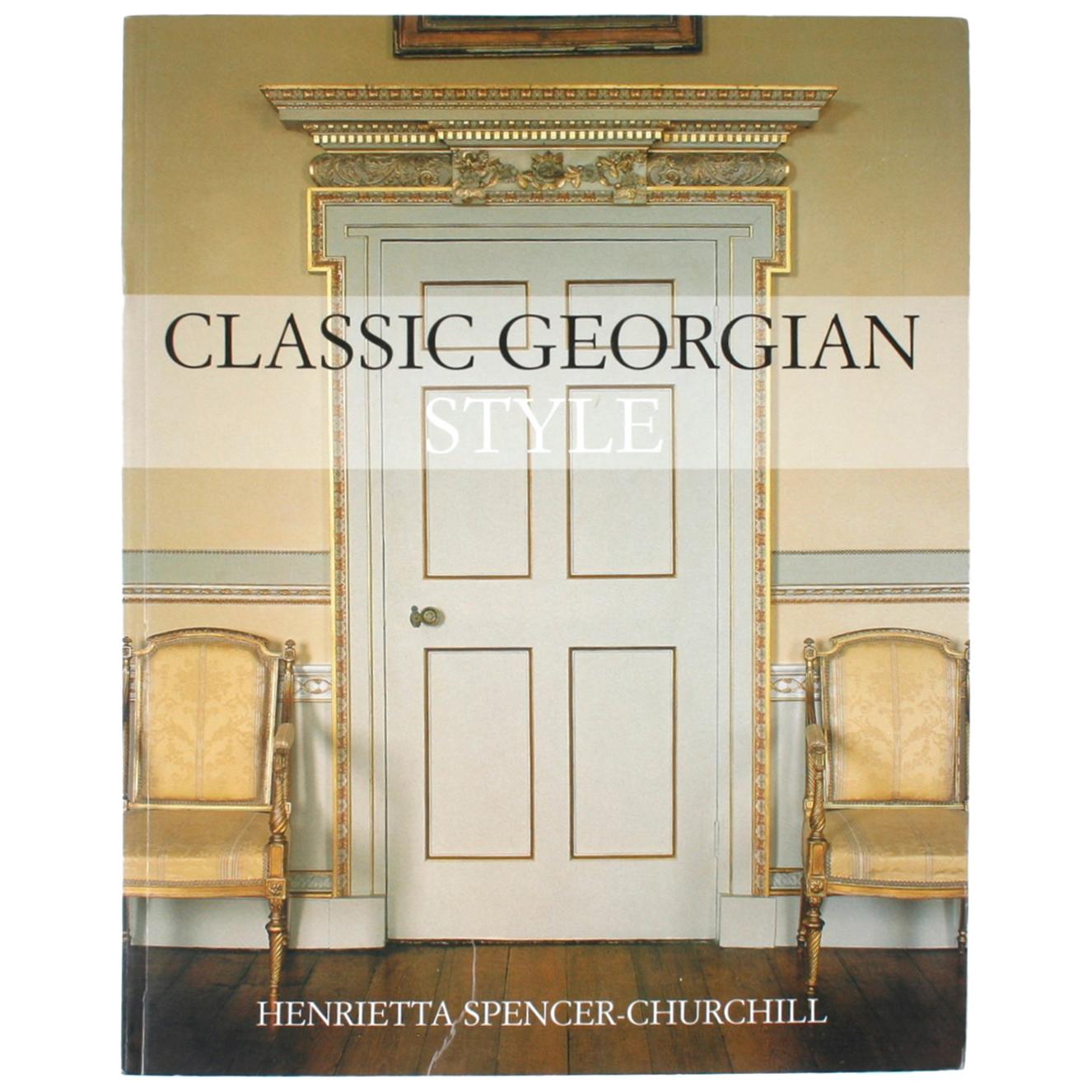Classic Georgian Style by Henrietta Spencer-Churchill