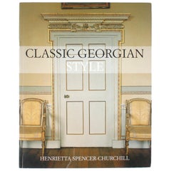 Classic Georgian Style by Henrietta Spencer-Churchill