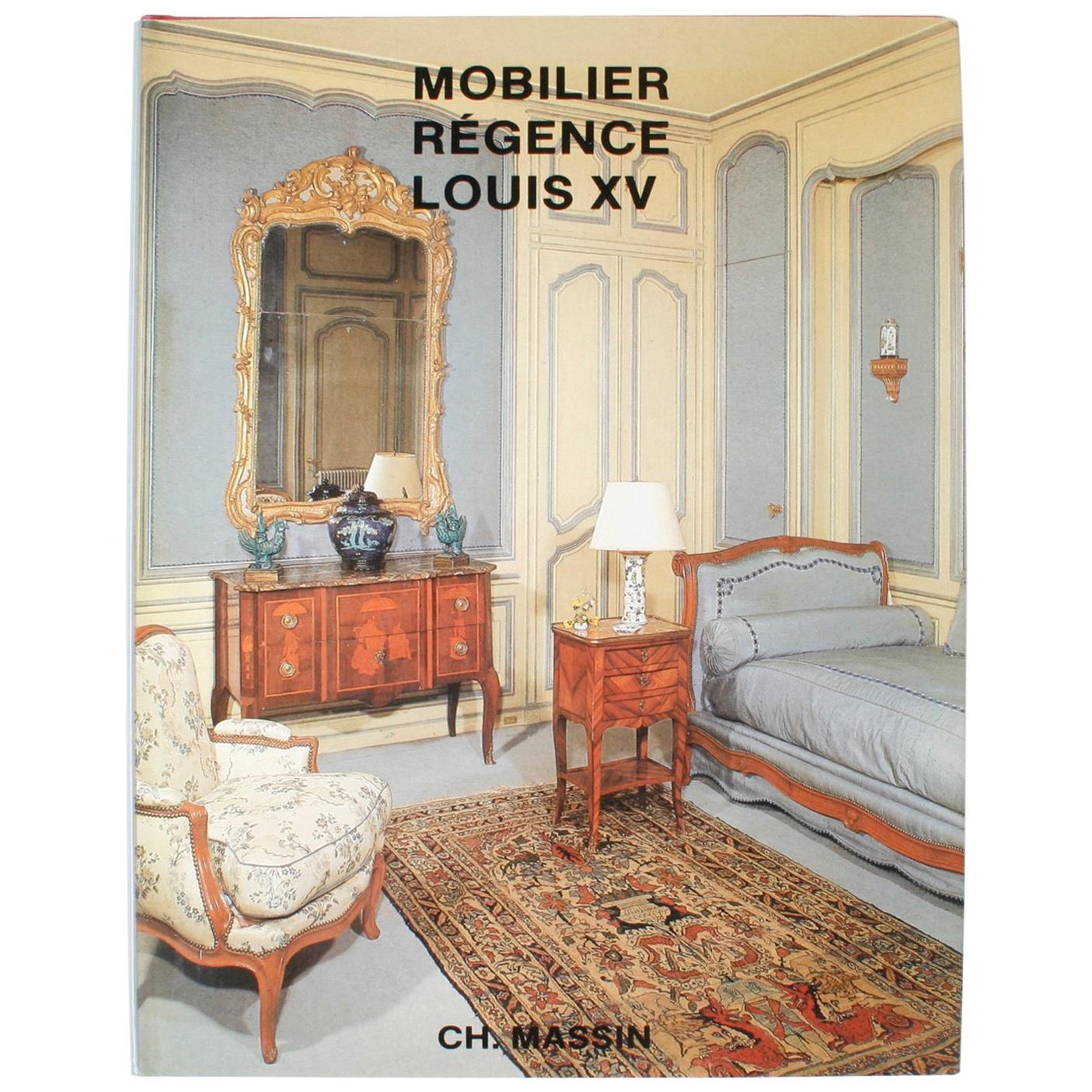 Mobilier Regence, Louis XV by Monica Burckhardt, First Edition