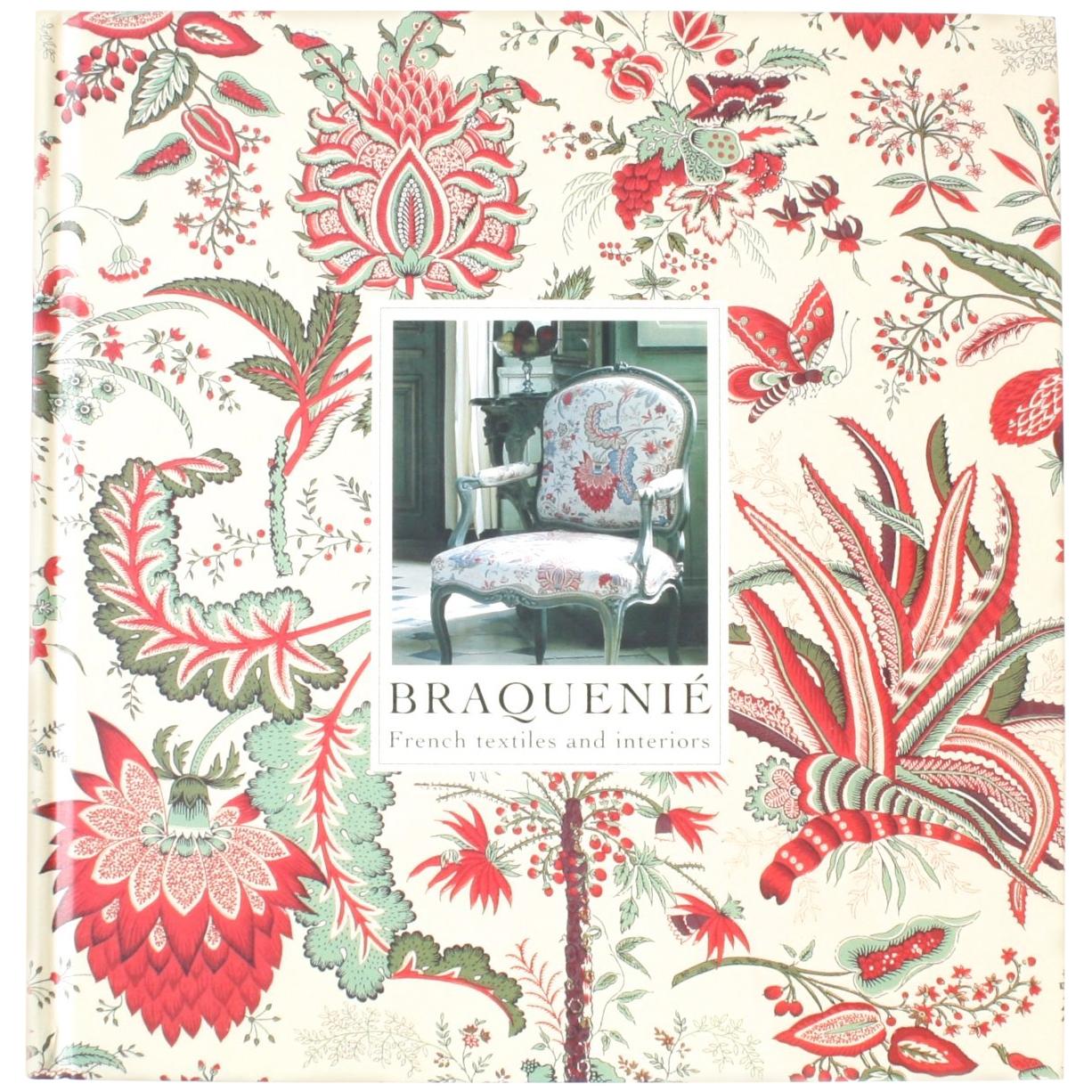 Braquenié French Textiles and Interiors since 1823, Jacques Sirat, First Edition