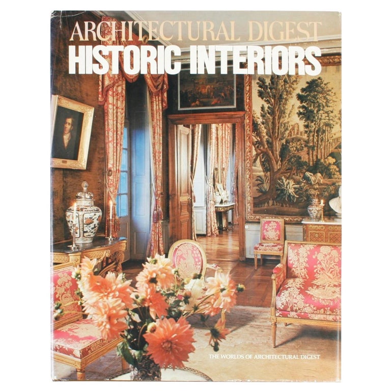 Architectural Digest Historic Interiors by Paige Rense, First Edition ...