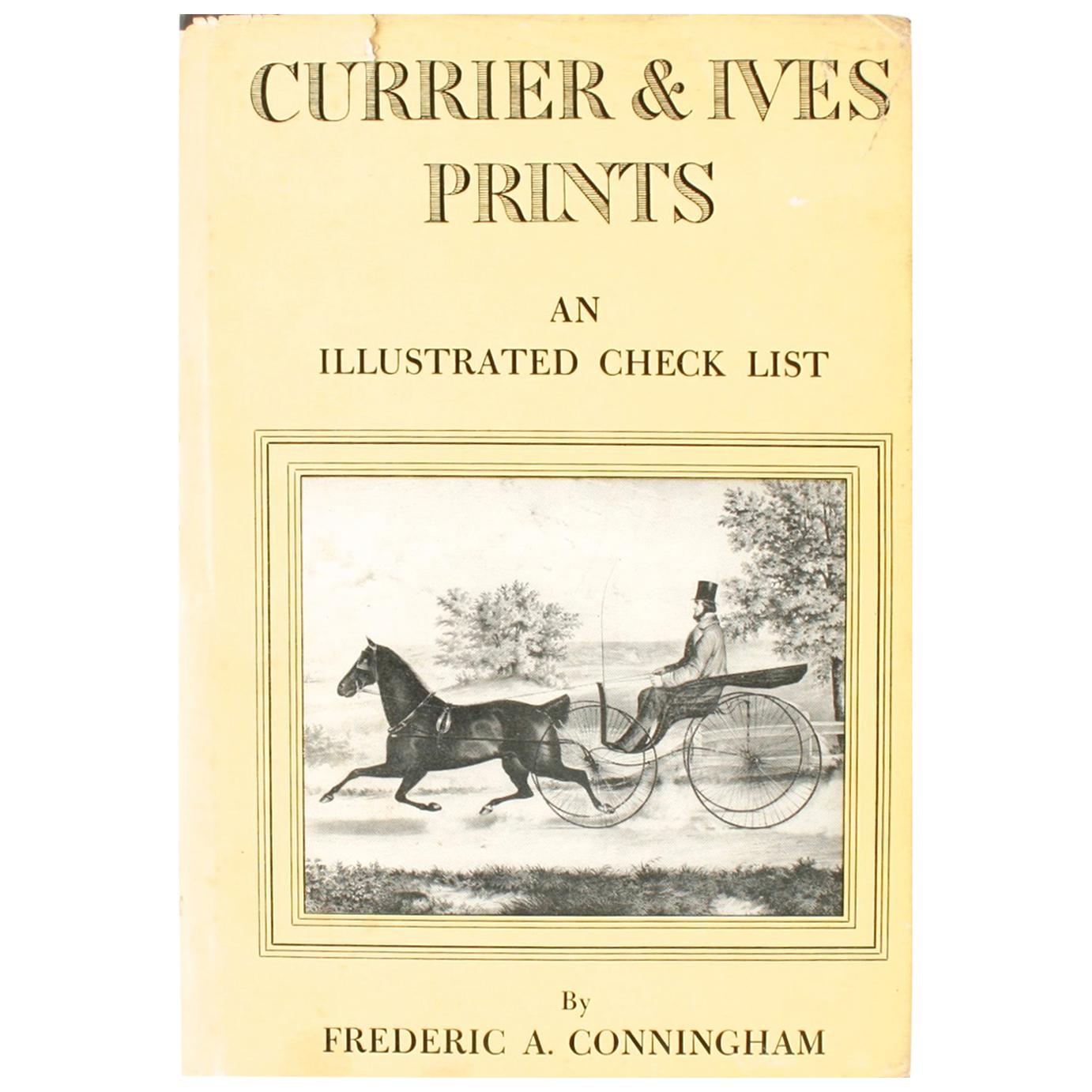 Currier & Ives Prints An Illustrated Check List by Frederic Conningham 1st Ed