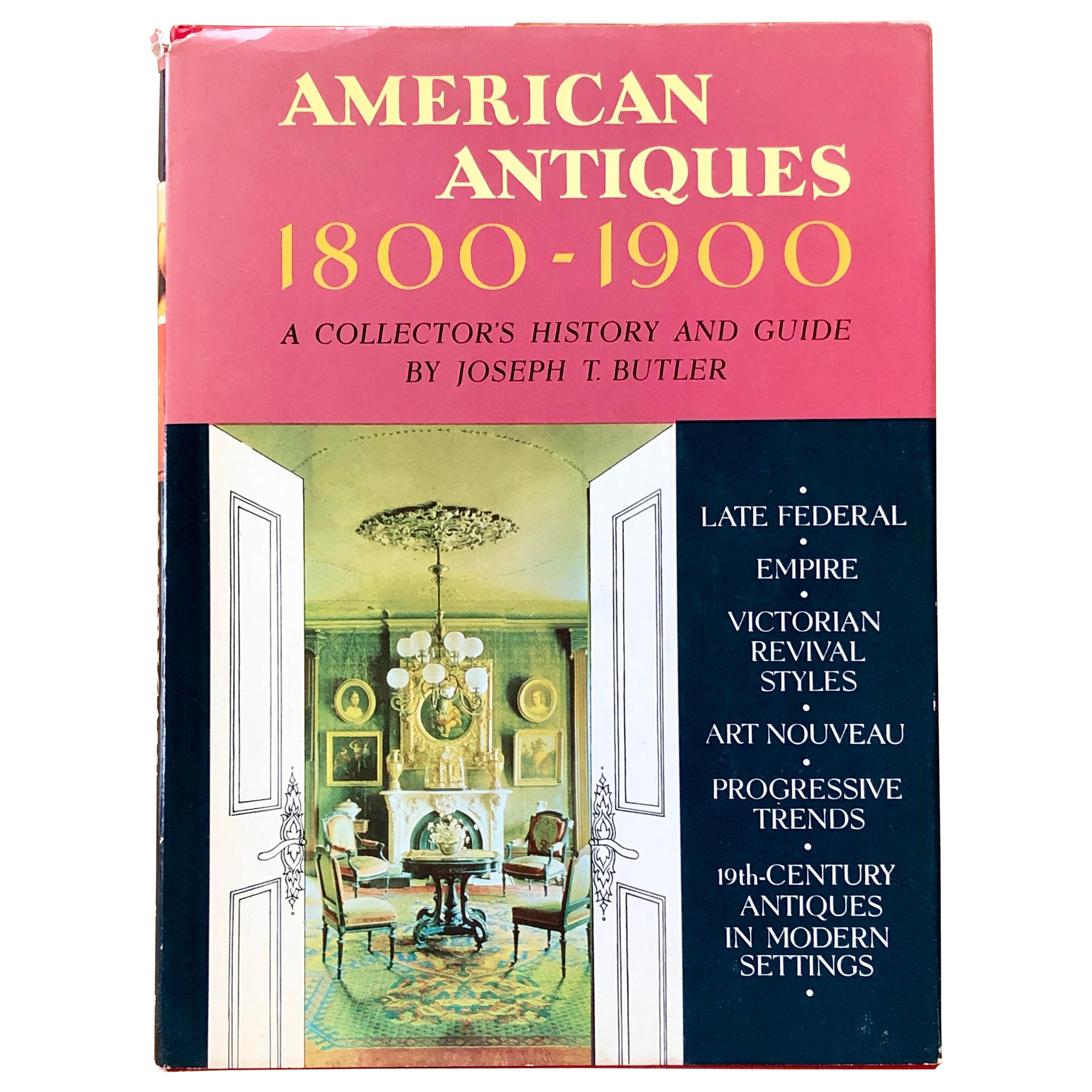 American Antiques 1800-1900 “A Collector's History and Guide", USA, 1965