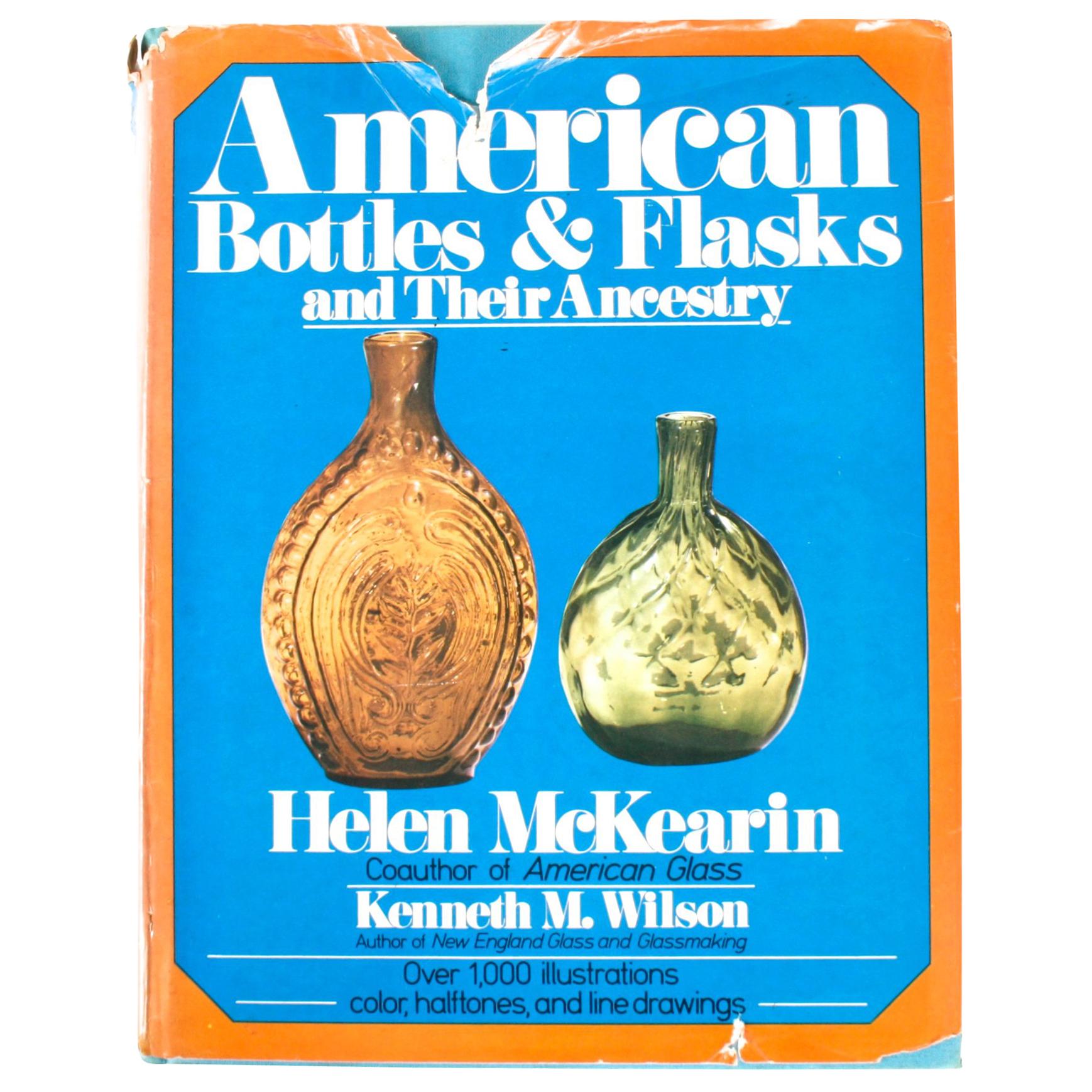American Bottles & Flasks and Their Ancestry, 1st Edition