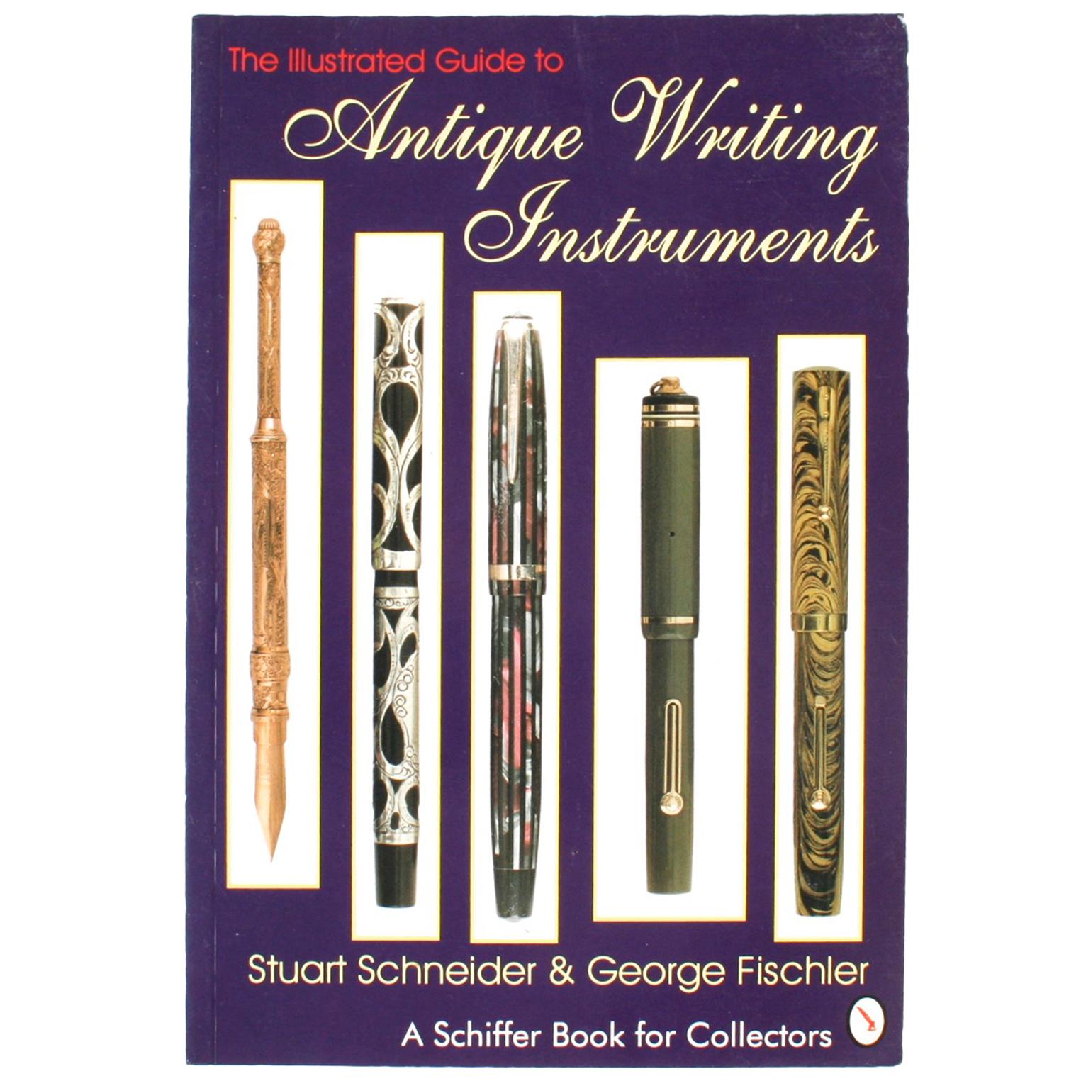 Illustrated Guide to Antique Writing Instruments by George Fischler, 1st Edition