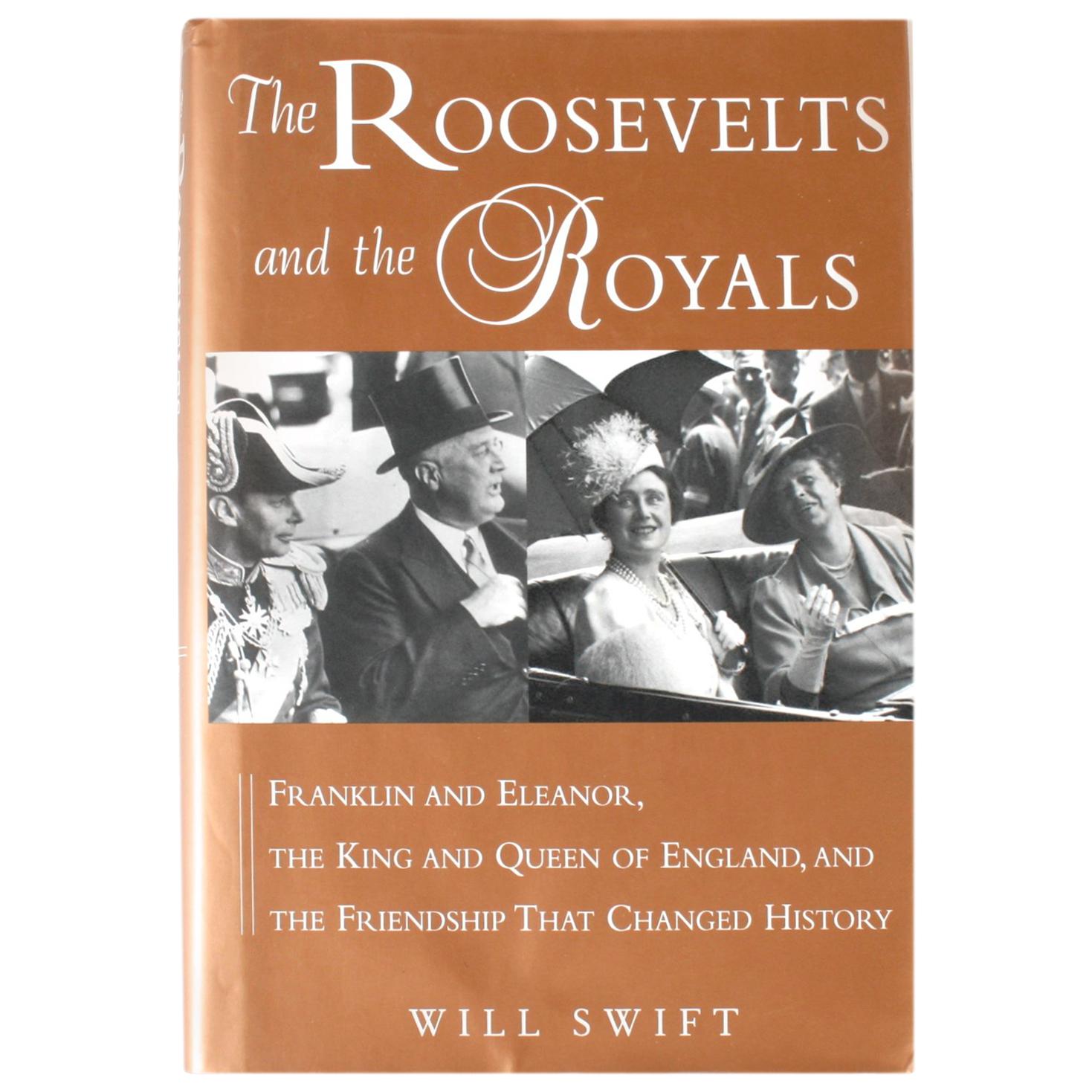 The Roosevelts and the Royals Signed and Inscribed 1st Edition