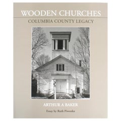 Chiese di legno della contea di Columbia Legacy di Arthur A Baker, 1a edizione