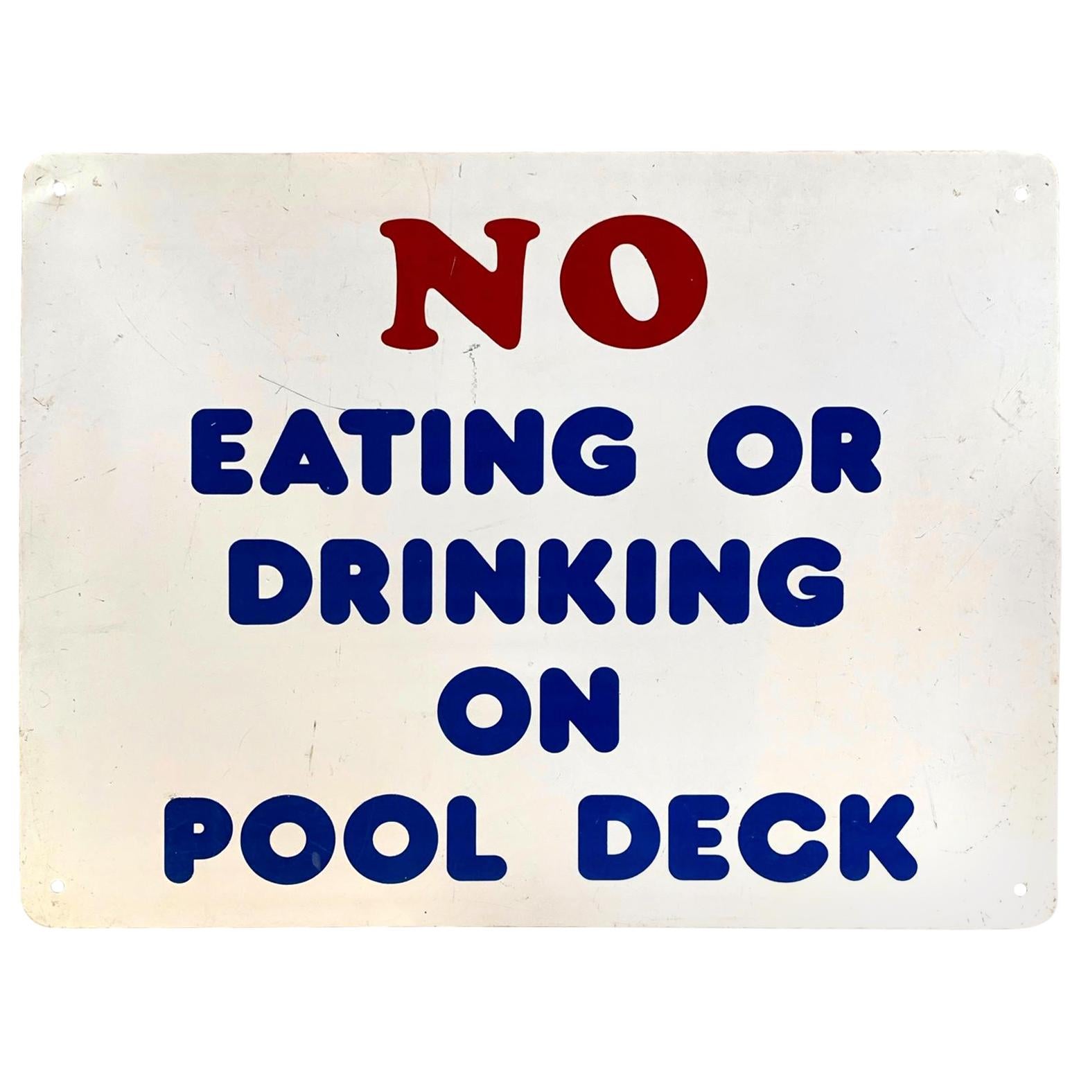 Vintage No Eating or Drinking on POOL Deck Sign