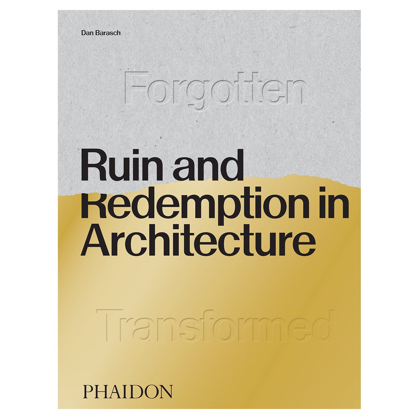 Ruin and Redemption in Architecture For Sale