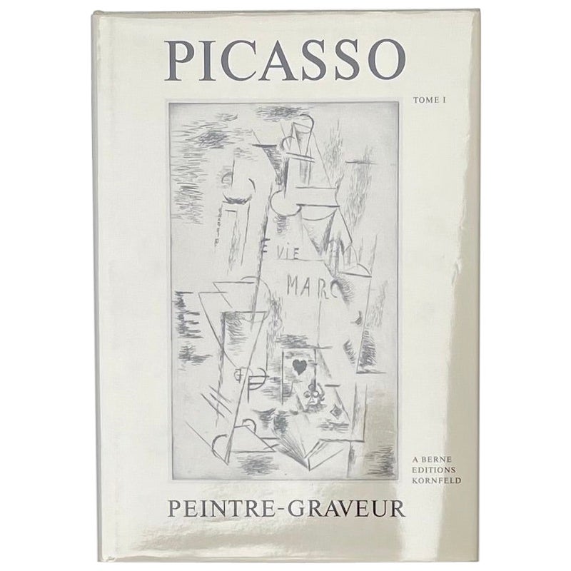 Picasso, Peintre-Graveur: Catalogue Raisonné, Tome 1 - Bernhard Geiser, 1990 For Sale