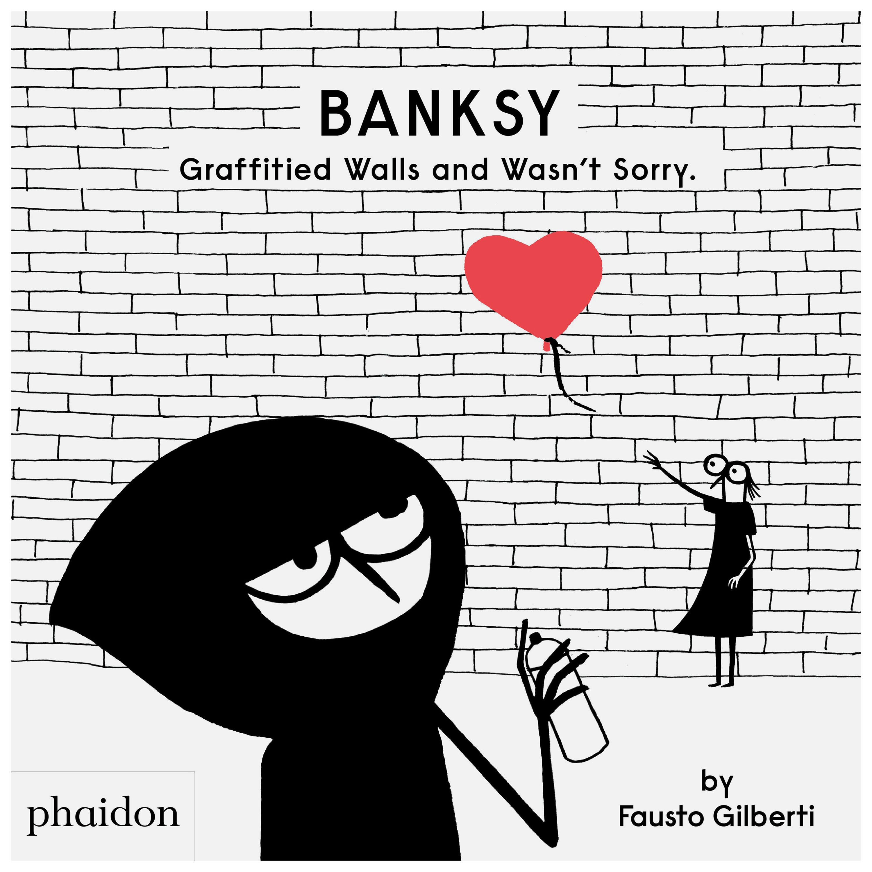 Banksy beschmierte Wände und war nicht traurig Buch