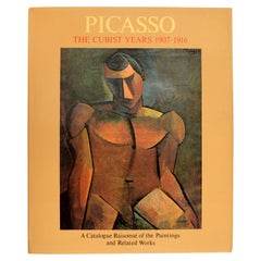 Picasso, The Cubist Years, 1907-1916 Catalogue Raisonne Paintings & Related Work