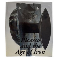 Picasso and the Age of Iron by Carmen Gimenez, Curator, 1st Ed