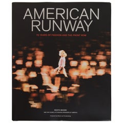 American Runway 75 Years of Fashion and the Front Row by Booth Moore, 1st Ed