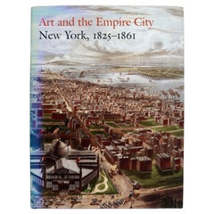 Used Art and the Empire City New York, 1825-1861, by Dell Upton, 1st Ed