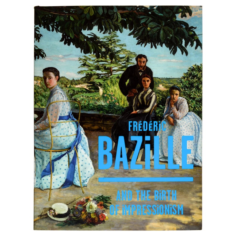 Frédéric Bazille and the Birth of Impressionism, 1st Ed Catalog Raisonné For Sale