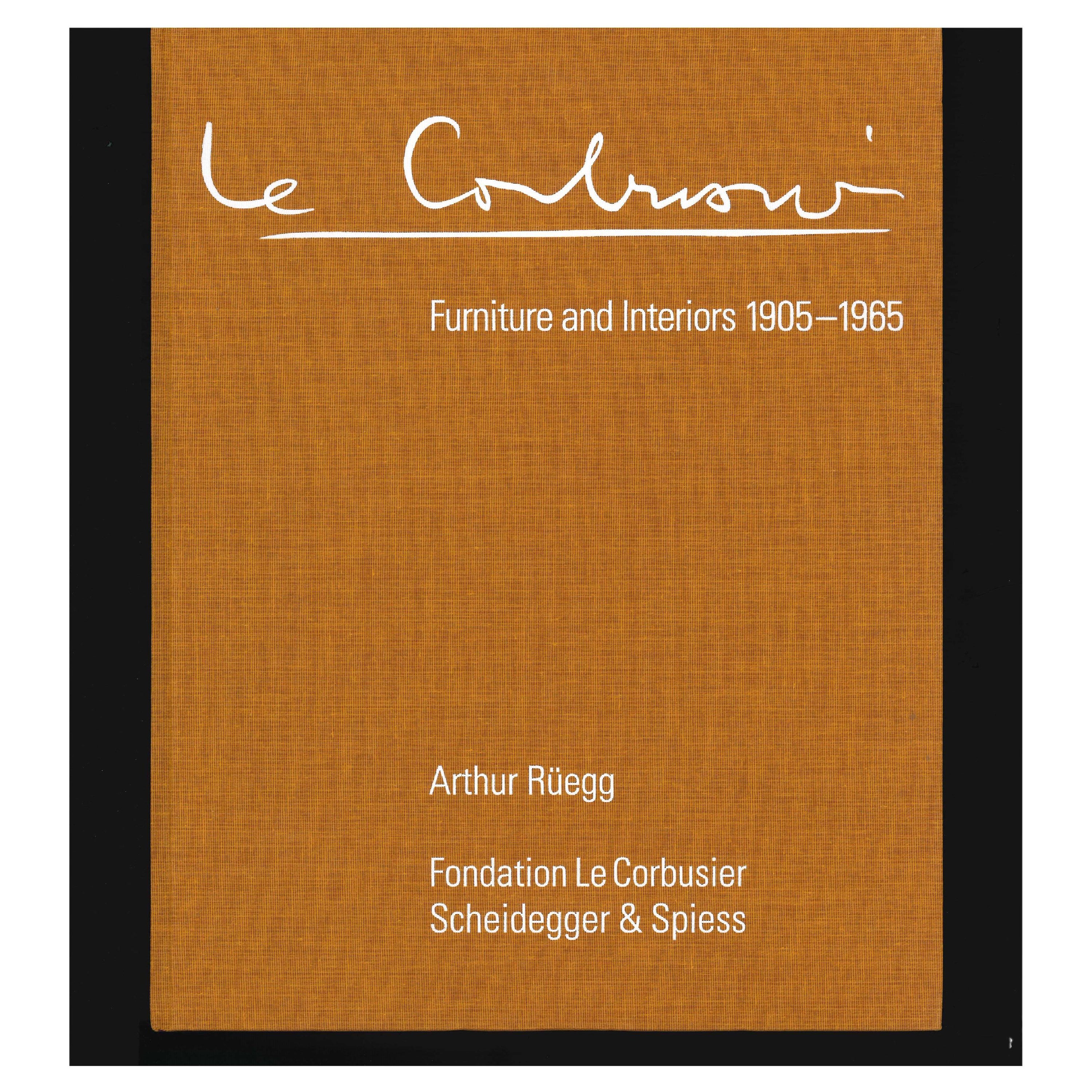 Le Corbusier: Furniture and Interiors 1905-1965 by Arthur Ruegg (Book) For Sale