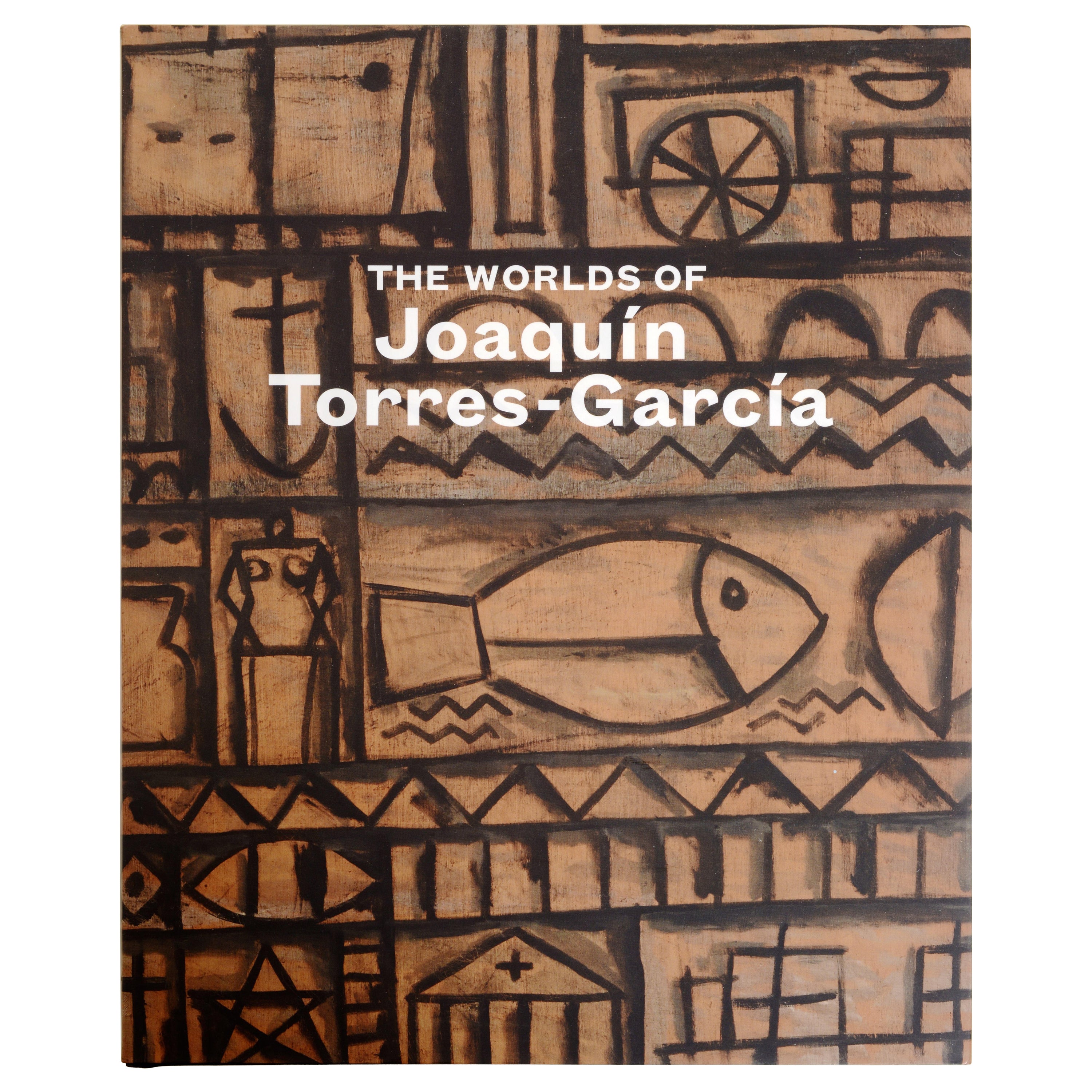 « The Worlds of Joaqun Torres-Garca » de Tomas Llorens, catalogue d'exposition 1ère édition