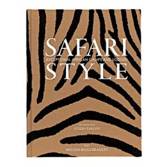 Safari Style Exceptional African Camps and Lodges, Signature Edition