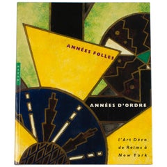 Annees Folles - Annees d'Ordre Book - The Art Deco from Reims to New York, 2006