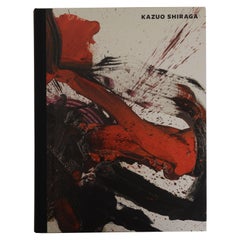 Kazuo Shiraga, Gallery by Dominique Lévy and Axel Vervoordt, 1st Ed Exh. Catalog