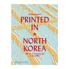 In Stock in Los Angeles, Printed in North Korea by Nicholas Bonner, Phaidon
