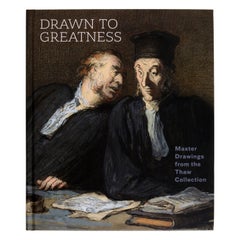 Drawn to Greatness: Master Drawings from the Thaw Collection by Pierpont Morgan
