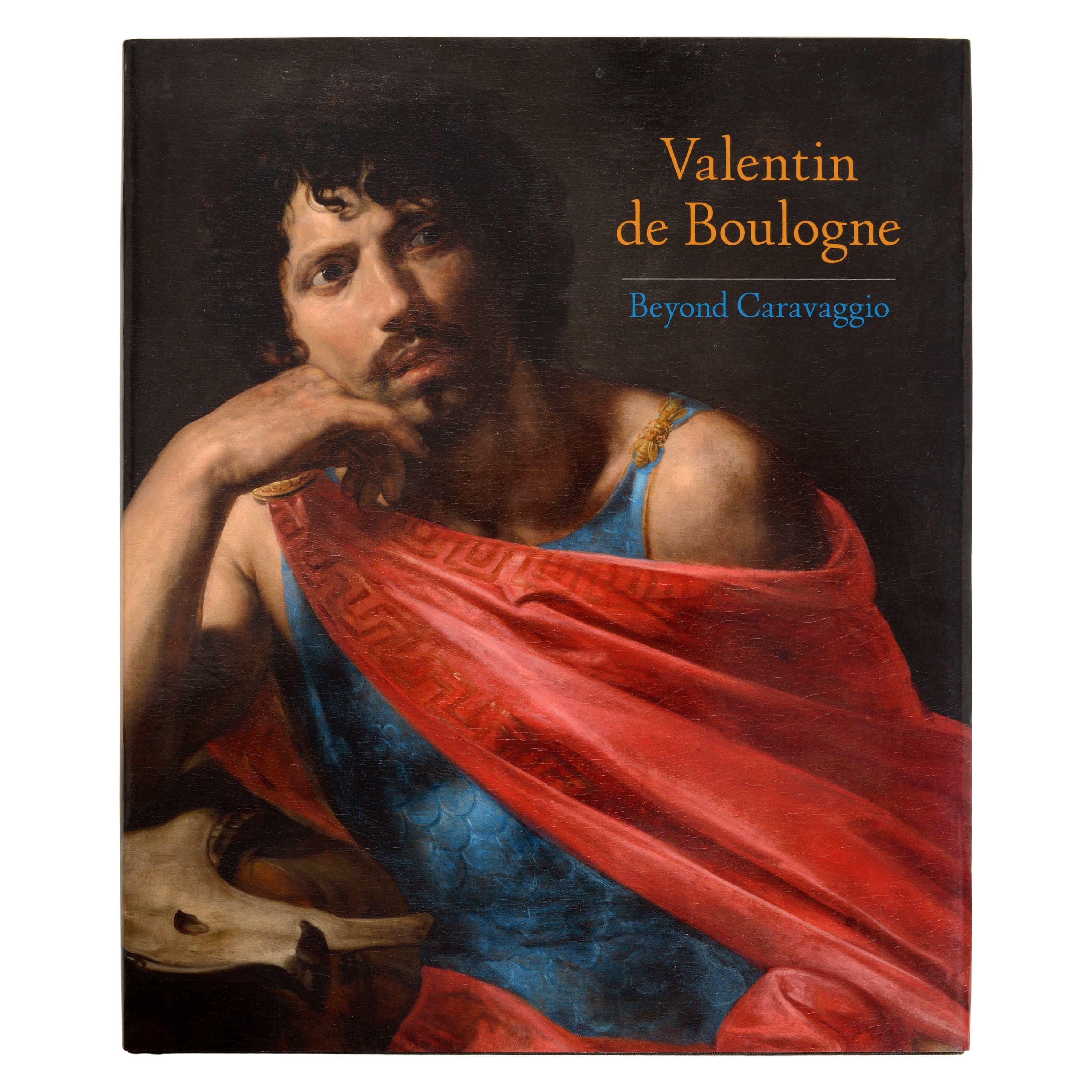 Valentin De Boulogne, Beyond Caravaggio 1st Ed Exhibition Catalog
